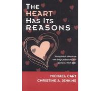 Christine A. Jenkins Michael Cart The Heart Has Its Reasons (Copertina rigida)