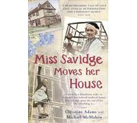 Christine Adams Michael McMahon Miss Savidge Moves Her House (Tascabile)