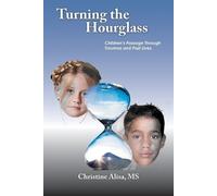 Christine Alisa MS Turning the Hourglass (Tascabile)