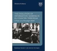 Christine Andre The Evolution of Information-sharing in EU Co (Copertina rigida)