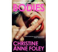 Christine Anne Foley Bodies (Tascabile)
