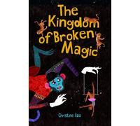 Christine Aziz The Kingdom of Broken Magic (Tascabile)