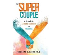 Christine Bacon Ph D The Super Couple (Copertina rigida)