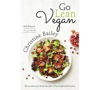 Christine Bailey Go Lean Vegan (Tascabile)