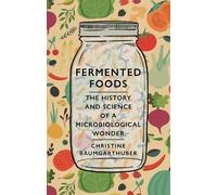 Christine Baumgarthuber Fermented Foods (Copertina rigida)