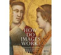 Christine Beier Tim Juckes Assaf Pinkus How Do Images Work? (Copertina rigida)
