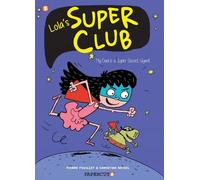 Christine Beigel Lola's Super Club #1 (Copertina rigida)