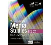 Christine Bell WJEC/Eduqas Media Studies For A Level Year 2 Student (Tascabile)