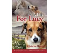 Christine Bowyer Life For Lucy (Tascabile)