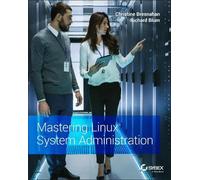 Christine Bresnahan Richard Blu Mastering Linux System Administratio (Tascabile)