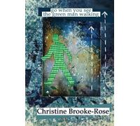 Christine Brooke-Rose Go When You See the Green Man Walking (Tascabile)