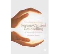 Christine Brown Understanding Person-Centred Counselling (Tascabile)