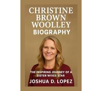 CHRISTINE BROWN WOOLLEY BIOGRAPHY: The Inspiring Journey Of A Sister Wives Star