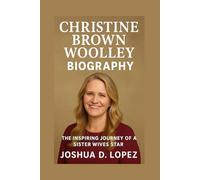 CHRISTINE BROWN WOOLLEY BIOGRAPHY: The Inspiring Journey Of A Sister Wives Star