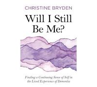 Christine Bryden Will I Still Be Me? (Tascabile)