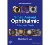 Christine C. Lim Small Animal Ophthalmic Atlas and Guide (Copertina rigida)