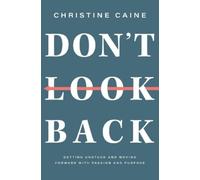 Christine Caine Don't Look Back (Tascabile)