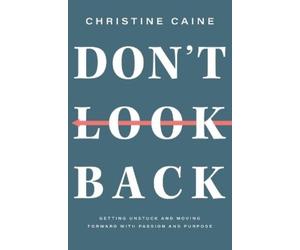 Christine Caine Don't Look Back (Tascabile)