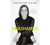 Unashamed: Drop the Baggage, Pick up Your Freedom, Fulfill Your Destiny