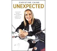Christine Caine Unexpected (Tascabile)