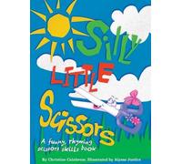 Christine Calabrese Silly Little Scissors (Copertina rigida) Early Childhood
