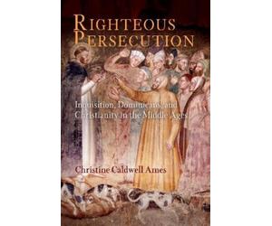 Christine Caldwell Ames Righteous Persecution (Copertina rigida)