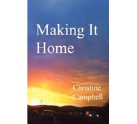 Christine Campbell Making It Home (Tascabile)