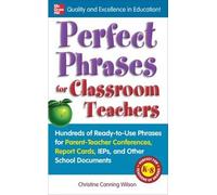 Christine Canning Wilson Perfect Phrases for Classroom Teachers (Tascabile)
