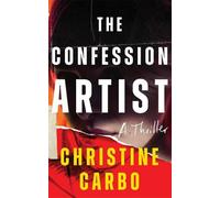 Christine Carbo The Confession Artist (Tascabile)