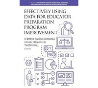 Christine Carri Effectively Using Data for Educator Preparati (Copertina rigida)