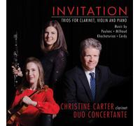 Christine Carter & D Invitation: Trios For Carinet Violin & Piano (CD)