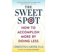 Christine Carter The Sweet Spot (Tascabile)