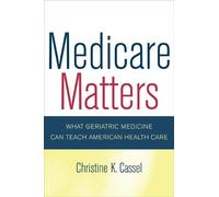 Christine Cassel Medicare Matters (Tascabile)