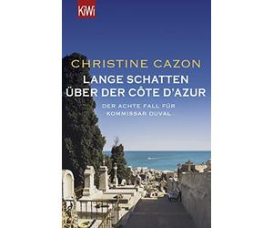 Christine Cazon Lange Schatten über der Côte d'Azur: Der achte Fall (Tascabile)