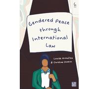 Christine Chinkin Louise Arima Gendered Peace through International (Tascabile)