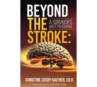 Christine Cosby-Gaither Beyond the Stroke (Tascabile)