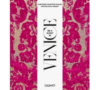 Christine Countess von der Pahlen Be a Guest in Venice (Copertina rigida)
