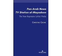 Christine Crone Pan-Arab News TV Station al-Mayadeen (Copertina rigida)