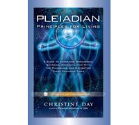 Christine Day Pleiadian Principles for Living (Tascabile)