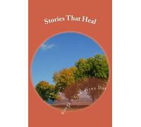 Christine Day Roger Day Stories That Heal (Tascabile)