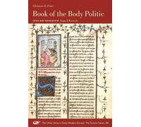 Christine De Pizan Angus J. Kennedy The Book of the Body Politic (Tascabile)