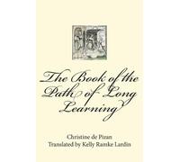 Christine de Pizan The Book of the Path of Long Learning (Tascabile)