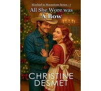 Christine Desmet All She Wore Was a Bow (Tascabile) Mischief in Moonstone