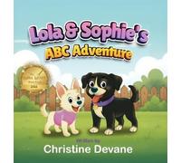 Christine Devane Lola & Sophie's ABC Adventure (Copertina rigida)