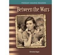 Christine Dugan Between the Wars (Tascabile) Social Studies: Informational Text