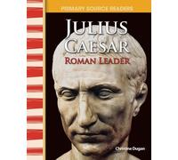 Christine Dugan Julius Caesar (Tascabile) Social Studies: Informational Text