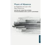 Christine Dysers Music of Absence (Copertina rigida) Resonances