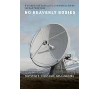Christine E. Evans Lars Lundgren No Heavenly Bodies (Tascabile)