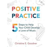 Christine E Goodner Goodner Christine E Positive Practice (Tascabile)