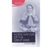 Christine Hallett Nurse Writers of the Great War (Copertina rigida)